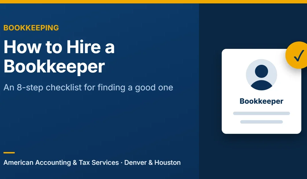 How to Hire a Bookkeeper: An 8-Step Checklist for Finding a Good One